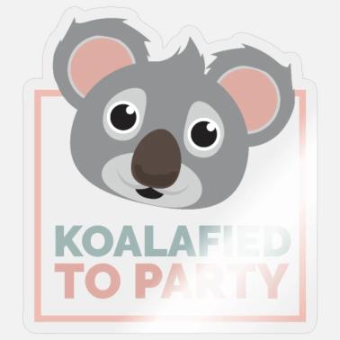 Koala Koalafied To Party Funny Gift 